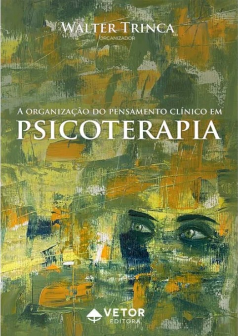A Organização do Pensamento clínico em Psicoterapia